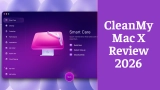 CleanMyMac Review 2026: Is It Worth It for MacBook Users?