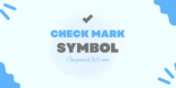 How To Type A Check Mark On Mac ☑ ✓ ✅ | 3 Easy Way